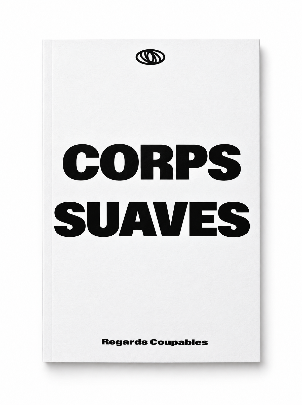 CORPS SUAVES REGARDS COUPABLES